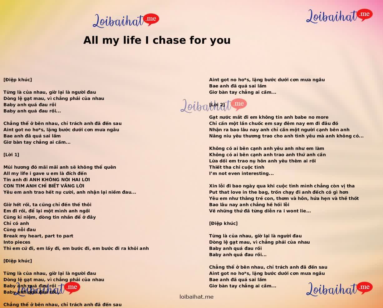 All my life I chase for you