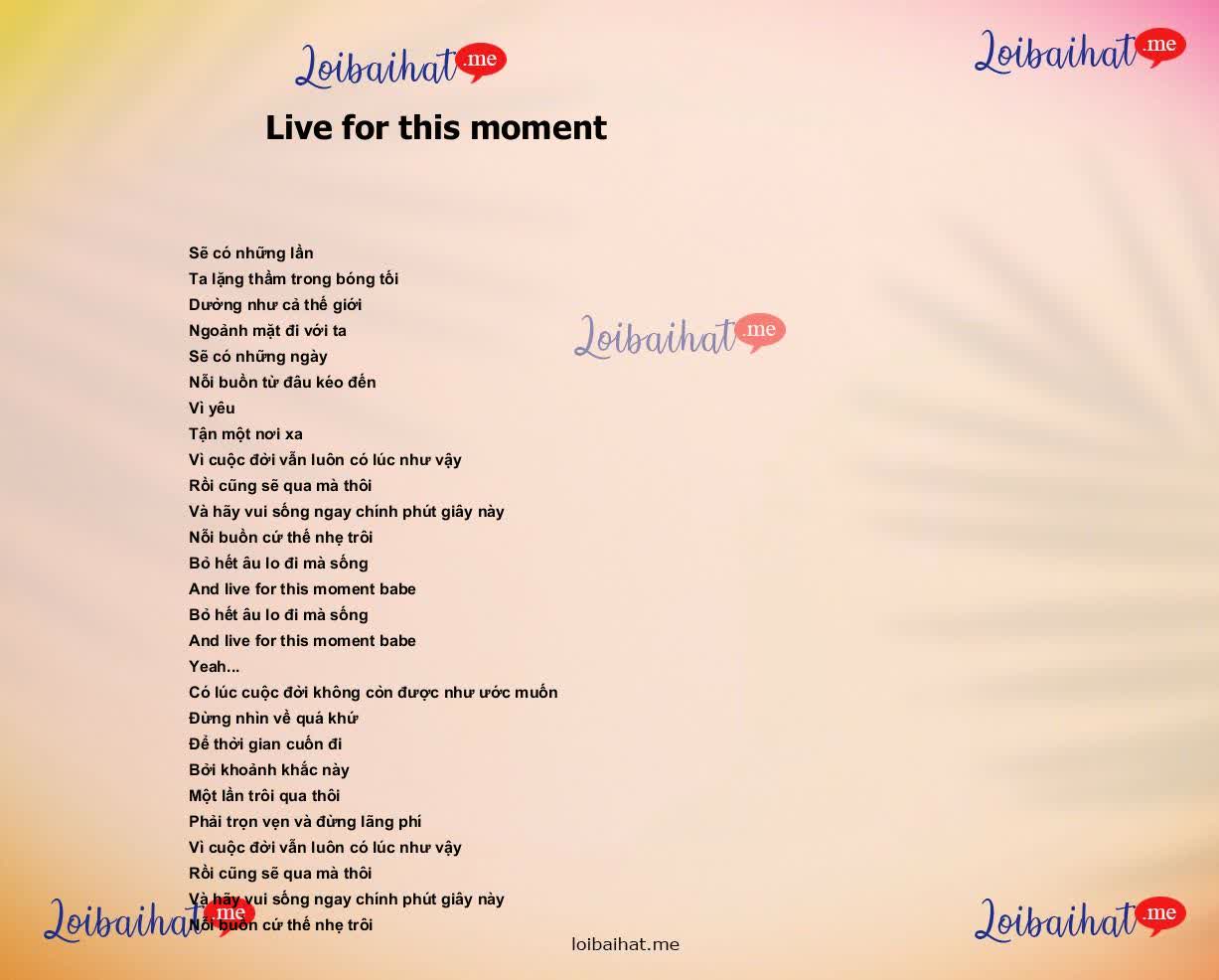 Live for this moment