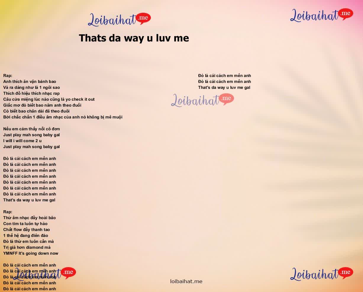 Thats da way u luv me