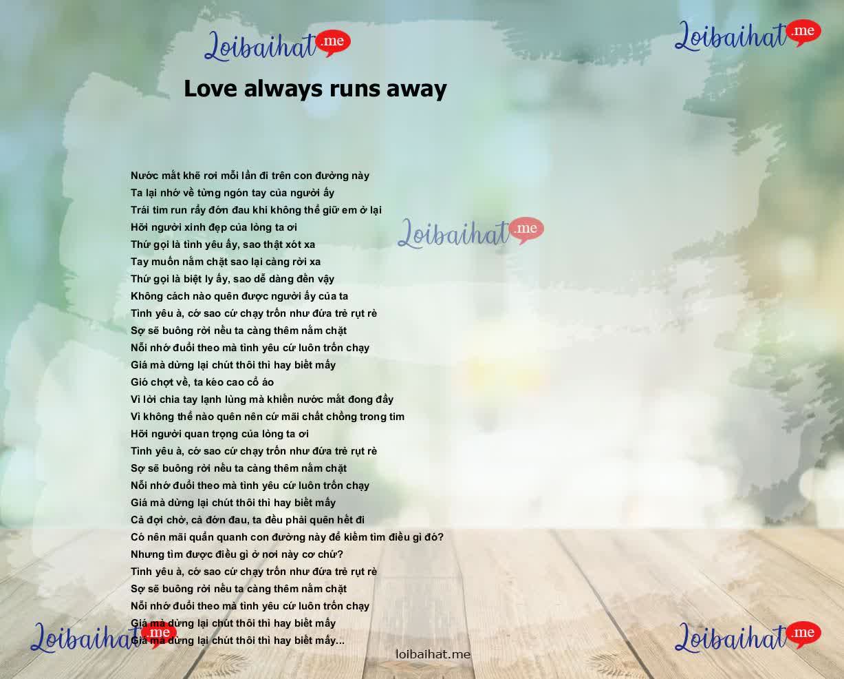 Love always runs away