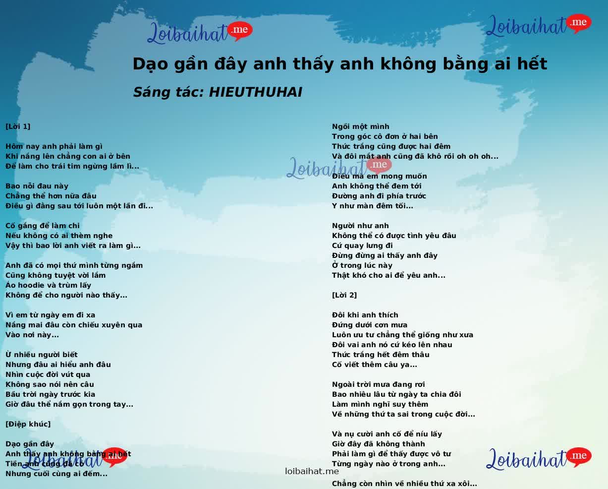 Dạo gần đây anh thấy anh không bằng ai hết