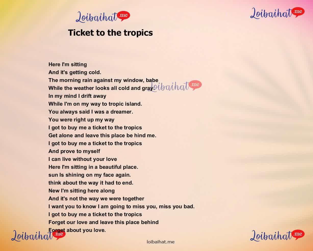 Ticket to the tropics