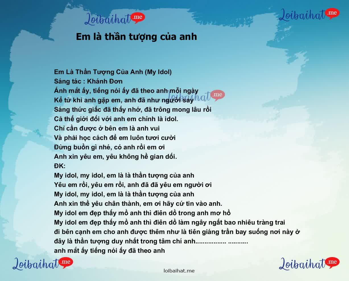 Em là thần tượng của anh