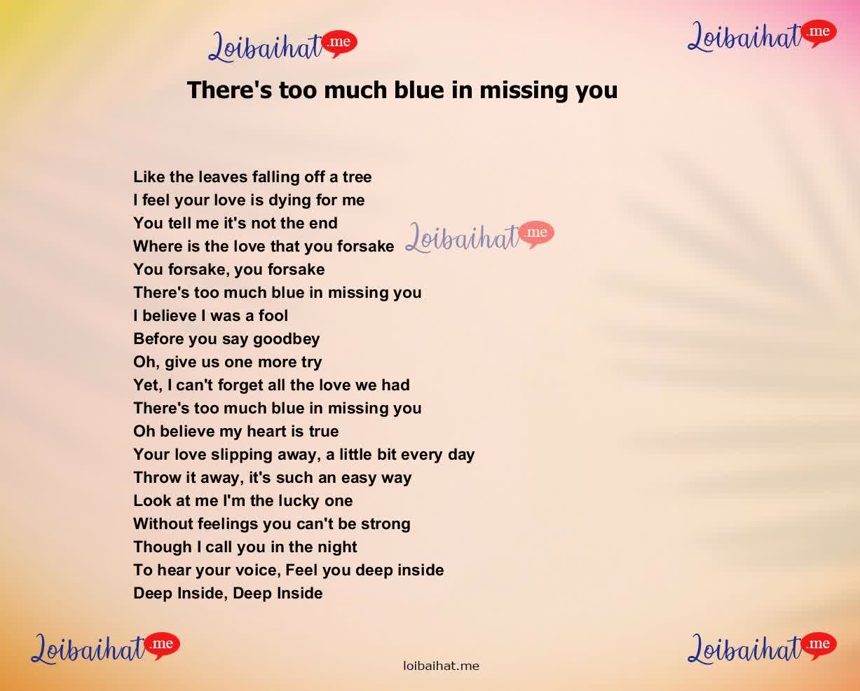 There's too much blue in missing you