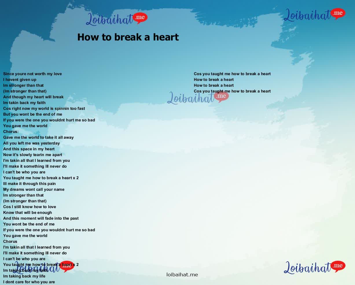 How to break a heart